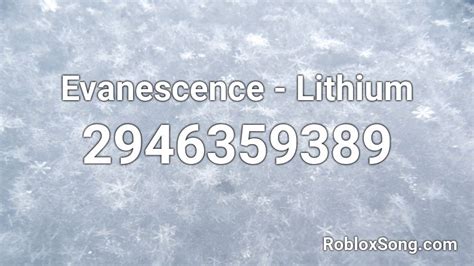 Evanescence - Lithium Roblox ID - Roblox music codes