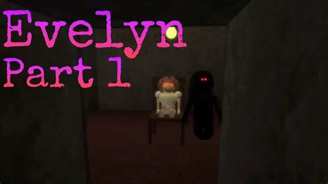 Evelyn Part 1 - Roblox