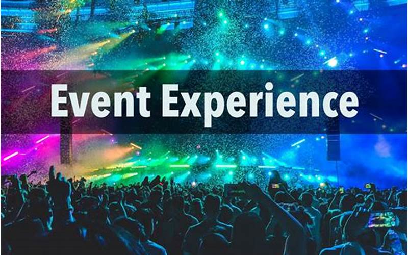 Event Experiences