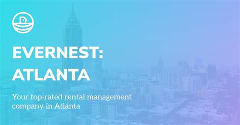 Experience the Ultimate Real Estate Bliss with Evernest Property Management Atlanta