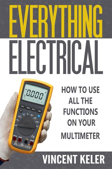 Everything Electrical How To Use All The Functions On Your Multimeter