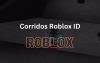 Everything to Know About Corridos Roblox ID