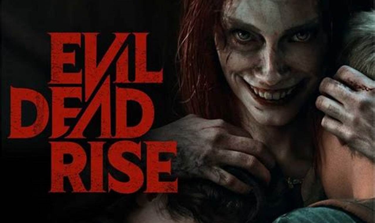 Evil Dead Rise 2024 Rotten Tomatoes