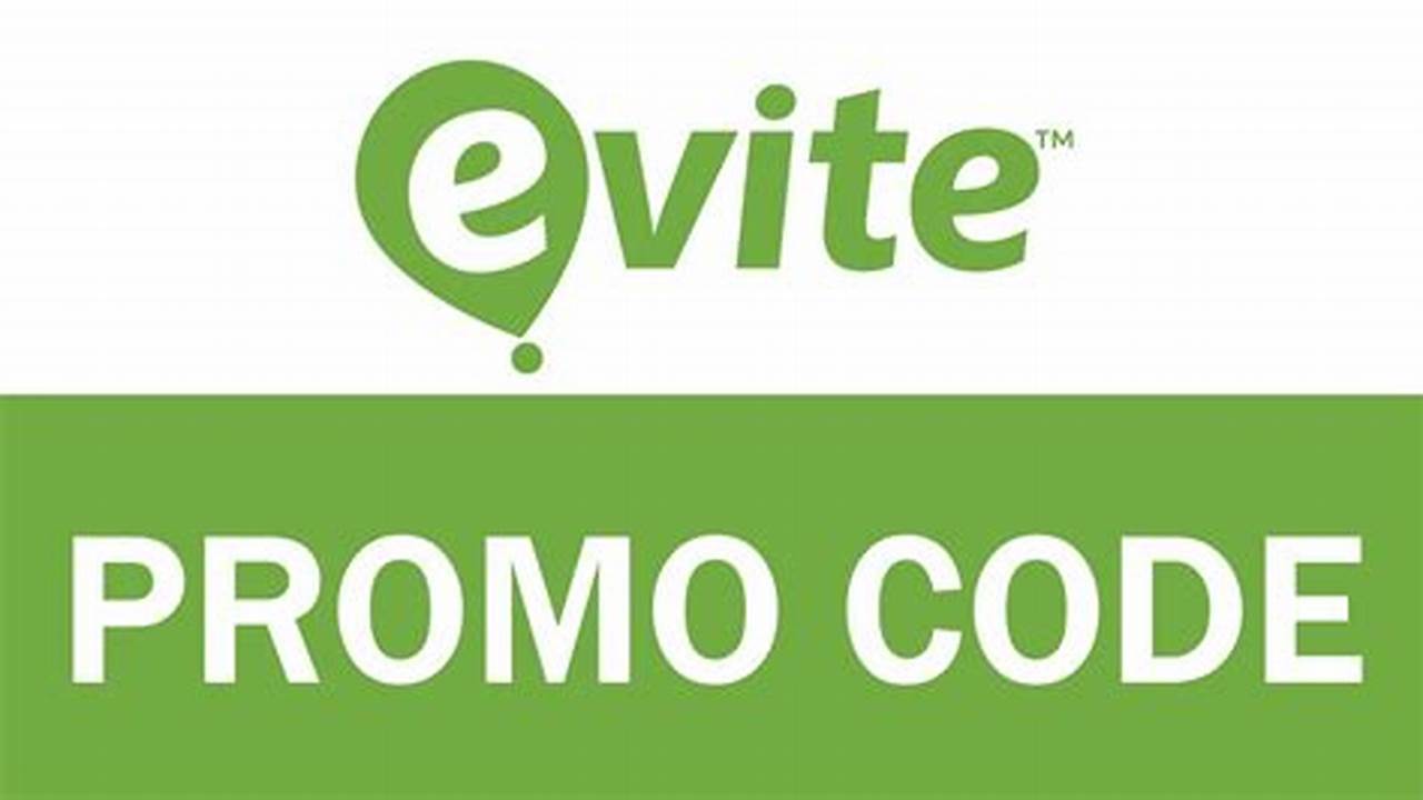 Evite Promo Code July 2024