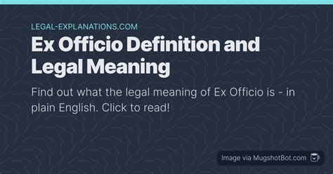 The Power of Ex Officio Legal Definition: Know Your Rights and Responsibilities!