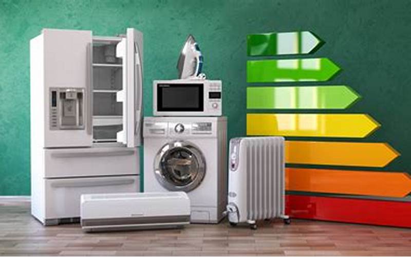 Examples Of Energy-Efficient Appliances