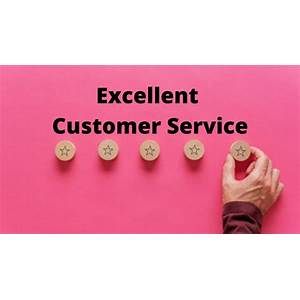 Excellent Customer Service