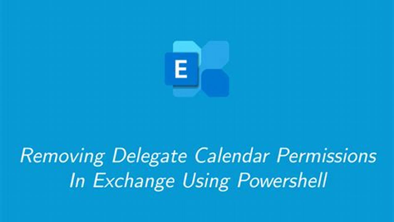 Exchange 2024 Calendar Permissions Powershell Example