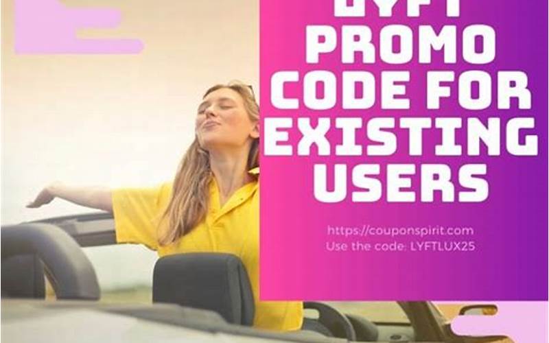 Exclusive Lyft Promo Codes For Existing Users