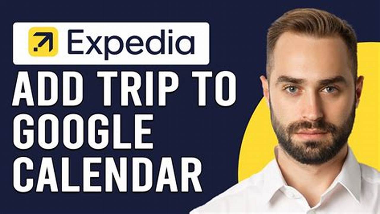 Expedia Google Calendar