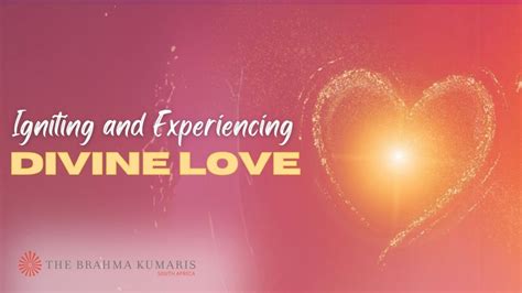 Experiencing Divine Love