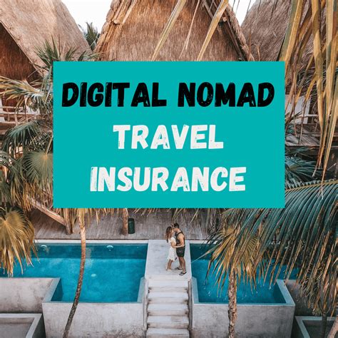 Digital Nomad Insurance Crucial Reasons for Getting Coverage Digital