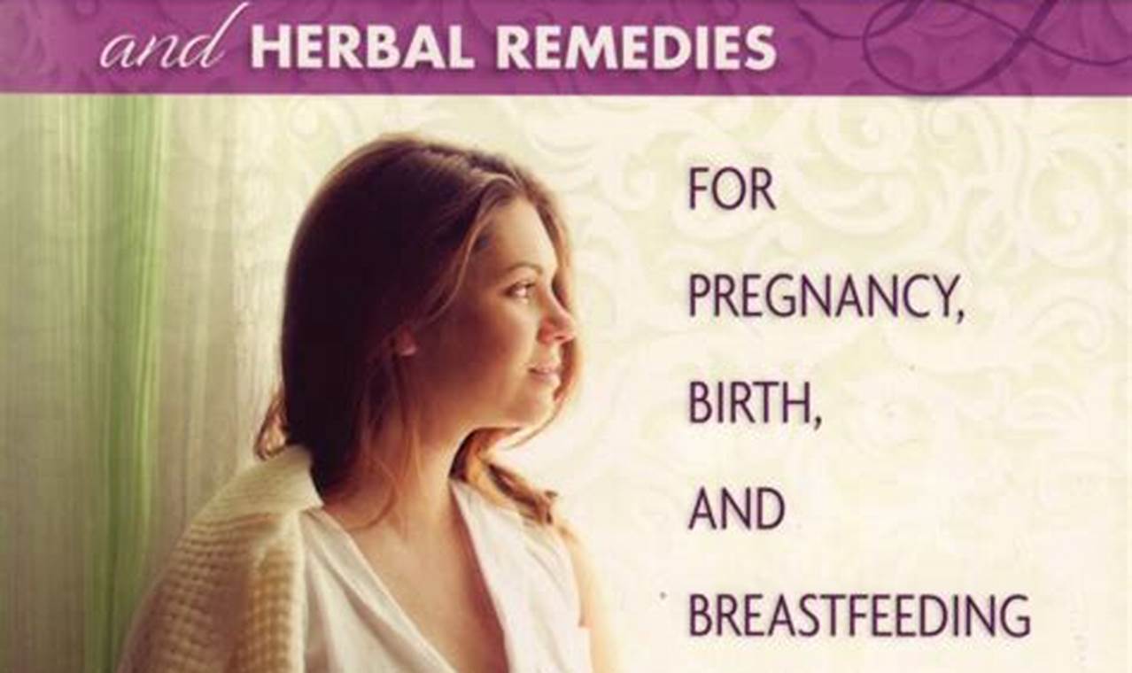 Exploring herbal remedies: pregnancy