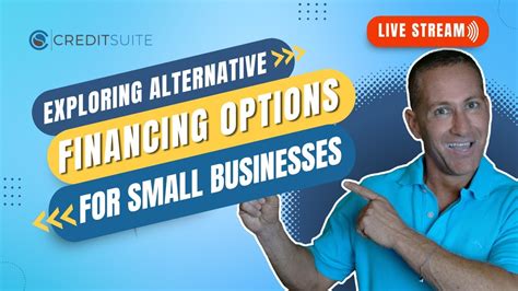 Exploring Alternative Financing Options
