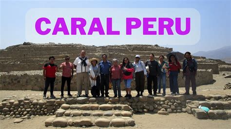 Exploring Caral Peru