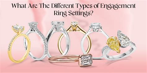 Exploring Engagement Ring Settings
