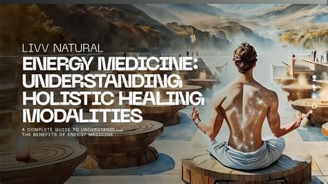 Exploring Holistic Healing Modalities