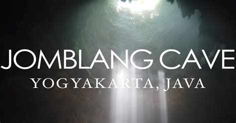 Exploring Jomblang Cave System