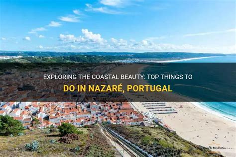 Exploring Nazare Portugal