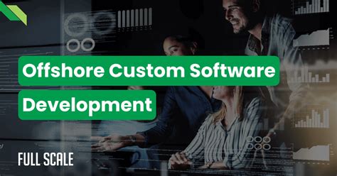 Exploring Offshore Custom Software Development