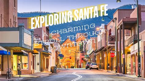 Exploring Santa Fe