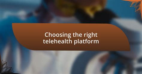 Exploring Telehealth Options