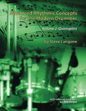 Exploring complex rhythmic patterns advanced techniques for the modern drummer volume 2