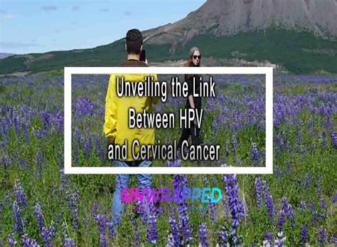 Exploring the Link Between HPV and Cancer