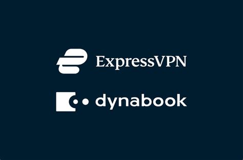 ExpressVPN and Dynabook