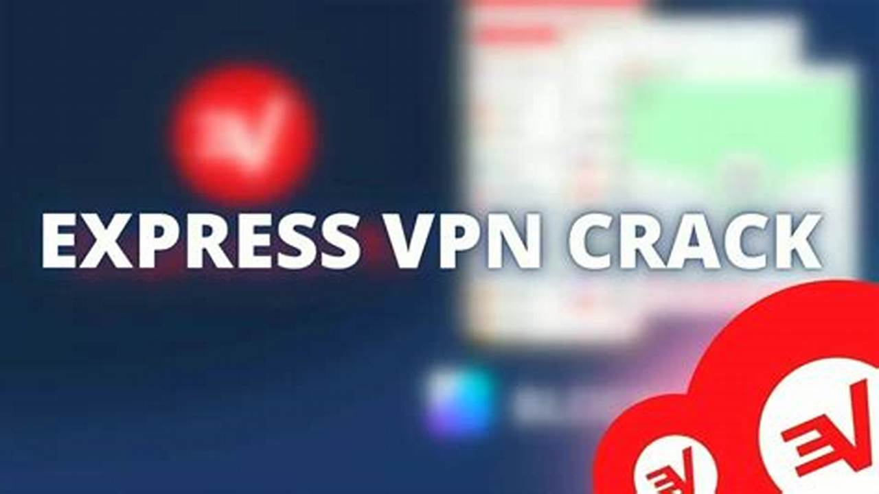 Expressvpn Full Crack 2024