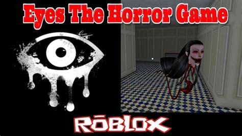 Eyes The Horror Game - Roblox