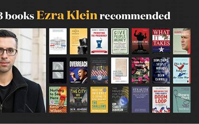 Ezra Klein Book Recommendations: A Comprehensive List
