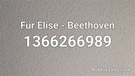 Für Elise - Beethoven Roblox ID - Roblox music codes