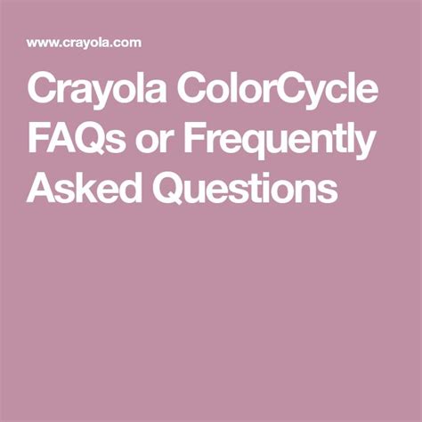 FAQs About Color Cycle Crayola