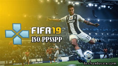 FIFA 19 ISO FILE feature article FOR PPSSPP ON ANDROID