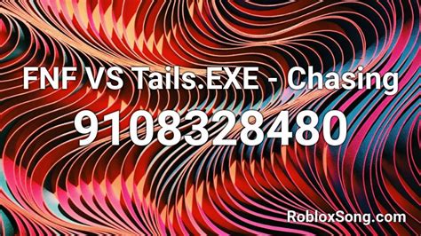 FNF VS Tails.EXE - Chasing Roblox ID - Roblox music codes