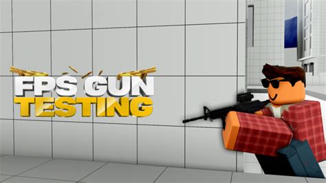 FPS Gun Testing - Roblox