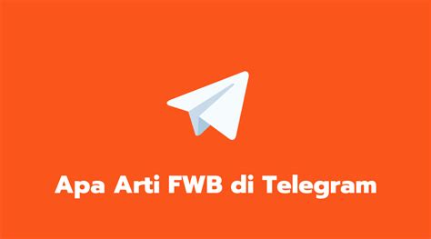 FWB di Telegram Indonesia