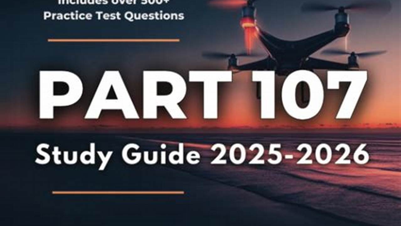 Faa Part 107 Study Guide 2025