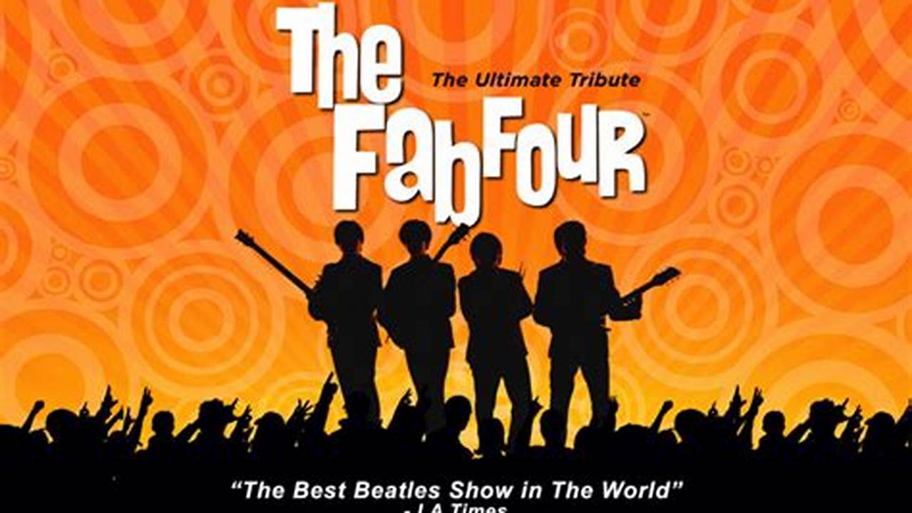 Fab Four Concert Schedule 2024