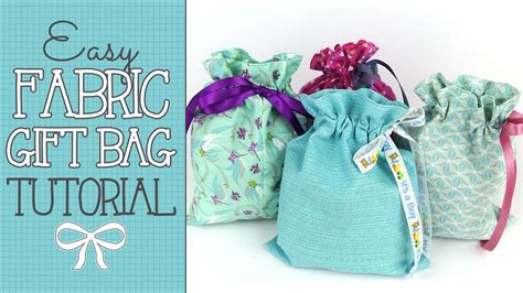 Fabric Gift Bag Tutorial! - Youtube
