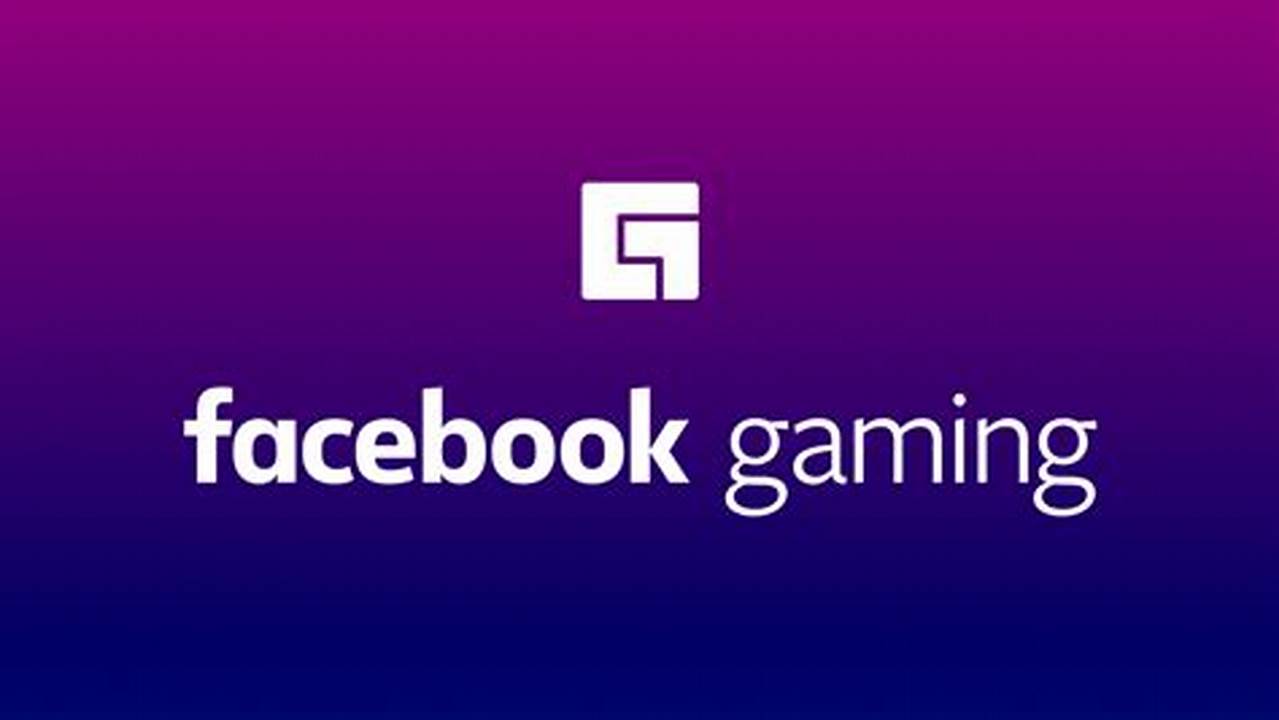 Facebook Gaming 2024