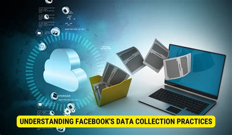 Facebook’s Data Collection Practices