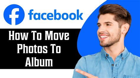 Facebook: Move Photos To Album
