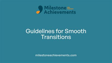 Facilitate Smooth Transitions