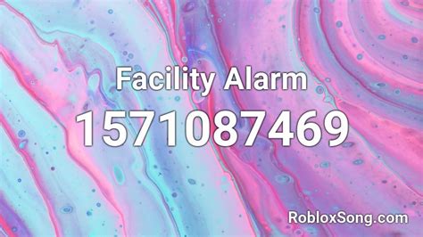 Facility Alarm Roblox ID - Roblox music codes