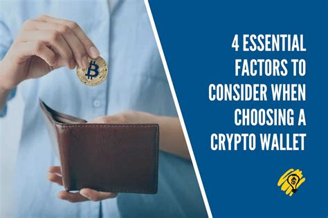 Factors When Choosing a Crypto Wallet