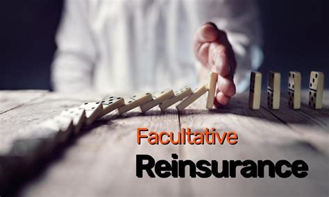 Facultative Reinsurance