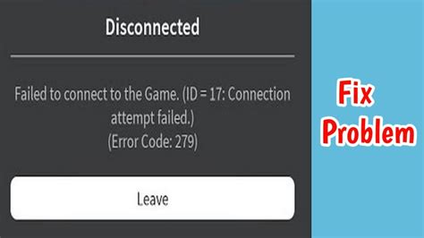 Failed to connect to game error code ID = 17 Error code 279 
