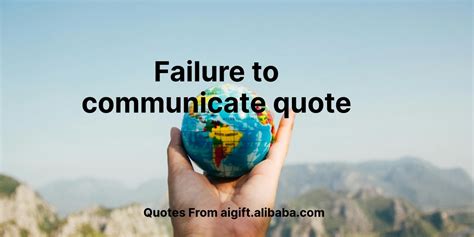 Failure to communicate